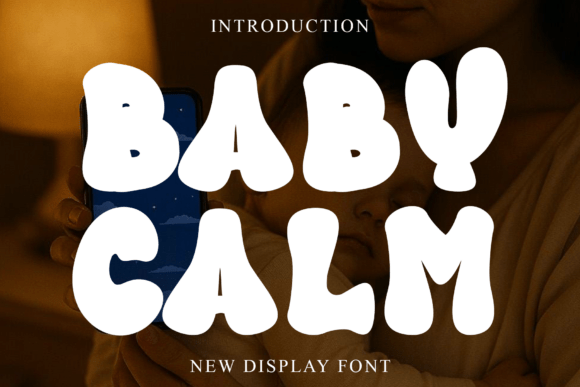 Baby Calm: The Festive Display Font for Holiday Campaigns
