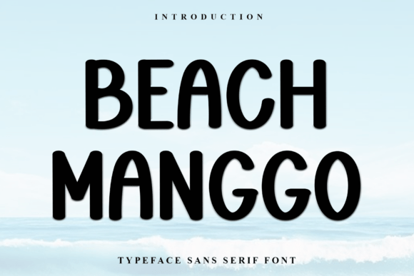 Beach Manggo: A Soft Display Font for Branding