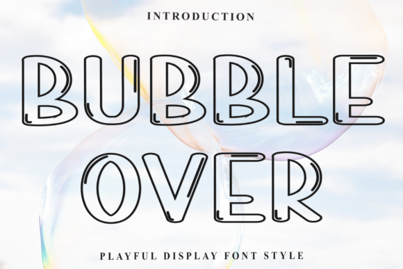 Bubble Over: A Soft Display Font for Modern Web Design
