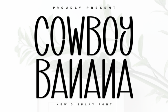 Cowboy Banana Font for Engaging Campaigns