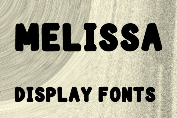 Melissa Font Review for Bold Display Campaigns