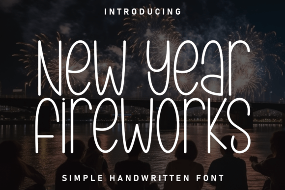New Year Fireworks: A Display Font for Bold Branding