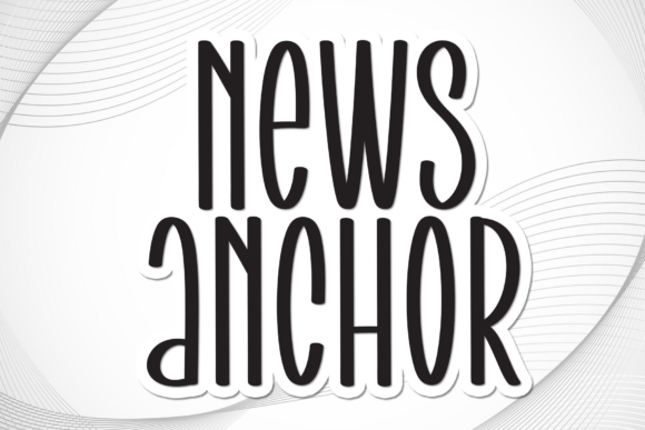 News Anchor Font Review for Makers